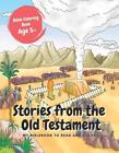Stories from the Old Testament My Biblebook to read and color: Bible Coloring Bo