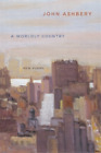 John Ashbery A Worldly Country (Paperback) (US IMPORT)