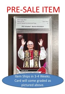 Prevendita 2025 Topps Now Papa Leone XIV 1° Papa Americano TCC Graded Gem Mint 10 - Foto 1 di 1