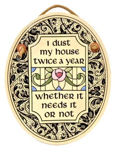 Spooner Creek Designs Hanging Wall Plaque 1993 " I Dust My House Twice A Year" - Picture 1 of 7