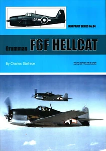 WARPAINT 84 GRUMMAN F6F HELLCAT USN VF USMC VMF RN FAA FRENCH AERONAVALE USNR - Imagen 1 de 2