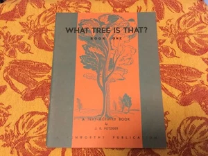 What Tree Is That?A Text Activity Book By J. E. Potzger Copyright 1938, Book One - Imagen 1 de 7