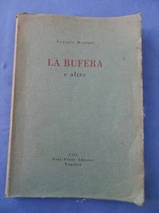 POESIA-EUGENIO MONTALE-LA BUFERA E ALTRO-NERI POZZA-VENEZIA 1956-PRIMA EDIZIONE - Picture 1 of 4