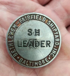 Vintage Berhlehem Fairfield Shipyard Workers Badge / Beauty!!! - Picture 1 of 2