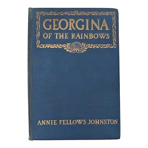 Georgina der Regenbögen von Annie Fellows Johnston 1916 Britton, HC 1. Auflage - Bild 1 von 14