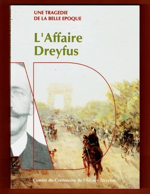 L'Affaire Dreyfus, une tragédie de la Belle Epoque, Catalogue, Béatrice Philippe - Photo 1/3