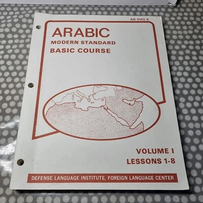 Arabic Modern Standard Basic Course. Volume I Lessons 1-8. Paperback - Image 1 of 4