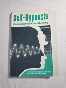 Selbsthypnose Dein eigenes Schicksal schaffen von Henry Leo Bolduc Selbsthypnose 1991 - Bild 1 von 19