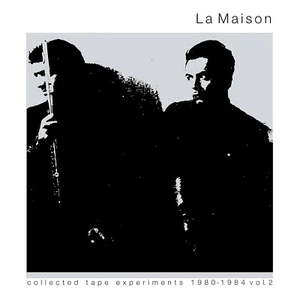 LA MAISON = Collected Tape Experiments 1980-1984 = VINYL LP ALBUM = ELECTRONICA - Bild 1 von 2