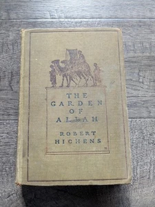 1904 The Garden of Allah by Robert Hichens 1st Edition Grosset Dunlap Hardcover - Picture 1 of 12