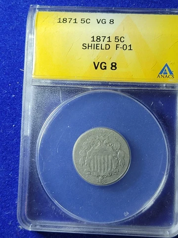 1871 .Shield Nickel ANACS VG 8, First Nickels  slabbed Cover