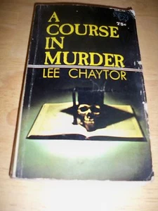 A COURSE IN MURDER BY LEE CHAYTOR (PAPERBACK 1969) TRANSITION - Foto 1 di 5