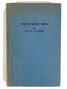 Persons Lowly Born (Drama in Poetic Form), Jennie Charsky, 1949 hardcover book - Bild 1 von 5