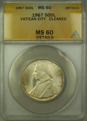 1967 Vatican City Silver 500 Lire Coin ANACS MS 60 Details Cleaned KM#99 - Image 1 of 2