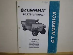 CUSHMAN ELECTRIC & GAS GT AMERICA PARTS MANUAL 4 MODELS - Picture 1 of 14