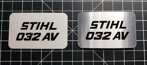 Stihl 032 AV badge plate "full overlay vinyl decal" - Picture 1 of 5