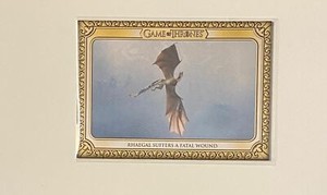 Game Of Thrones Iron Anniversary Inflexions Expansion #181 Rhaegal Fatal Wound