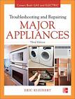 Troubleshooting and Repairing Major Appliances (EL... by Kleinert, Eric Hardback photo