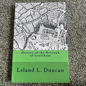 History of the Borough of Lewisham Leland L Duncan London GARDR - Imagen 1 de 12