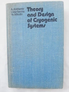 Theory and Design of Cryogenic Systems by A. Arkharov & Others, Mir Publishers - Imagen 1 de 15