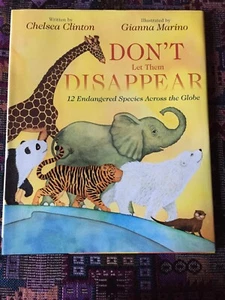Chelsea Clinton Don’t Let Them Disappear First Ed Fine/Nr Fine INSCRIBED - Bild 1 von 9