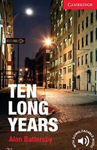 Alan Battersby Ten Long Years: Starter level (beginner). (Paperback) (UK IMPORT)