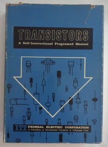 Transistors A Self Instructional Manual By Federal Electric Corporation IIT 1964 - Picture 1 of 20