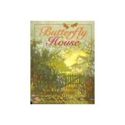 Butterfly House - Paperback, by Eve Bunting - Good - Image 1 of 2