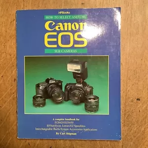 How to Select and Use Canon EOS SLR Cameras by Carl Shipman (1988) - Picture 1 of 2