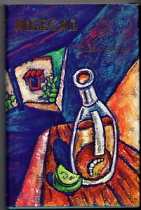 MEZCAL 1988 Vintage Book - Charles Bowden - Autobiographical - Foto 1 di 6