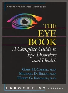 The Eye Book Large Print Edition: A Complete Guide to Eye Disord - Picture 1 of 1