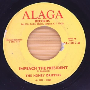 THE HONEY DRIPPERS - IMPEACH THE PRESIDENT / ROY C'S THEME SONG - SOUL 45 *HEAR* - Picture 1 of 2