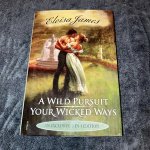 A WILD PURSUIT / YOUR WICKED WAYS (EXCLUSIVE 2-IN-1) By Eloisa James - Good Used - Picture 1 of 8