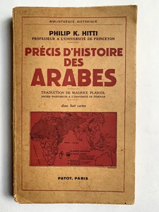 Precis D'Histoire Des Arabes Philip K Hitti 1950 History of the Arabs Payot Pub - Picture 1 of 6