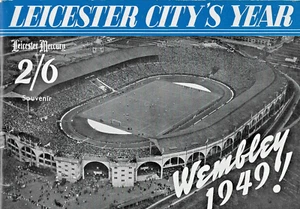 LEICESTER CITY'S YEAR WEMBLEY 1949 ILLUSTRATED SOUVENIR FA CUP FINAL 1949 WOLVES - Picture 1 of 14
