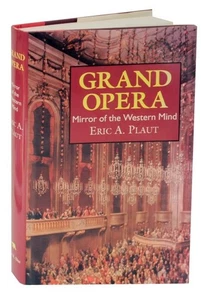 Eric A PLAUT / GRAND OPERA MIRROR OF THE WESTERN MIND 1993 #124006 - Picture 1 of 1