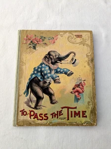 Antique 1897 Childrens Book By McLoughin Bros.  To Pass The Time  Sunbean Series - Picture 1 of 15