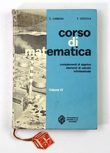 Corso di Matematica Volume 4 Carboni Ventola Paccagnella Editore Algebra 1972 - Foto 1 di 24