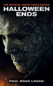 Halloween Ends: The Official Movie No... By Paul Brad Logan, mass_market,Excelle - Imagen 1 de 1