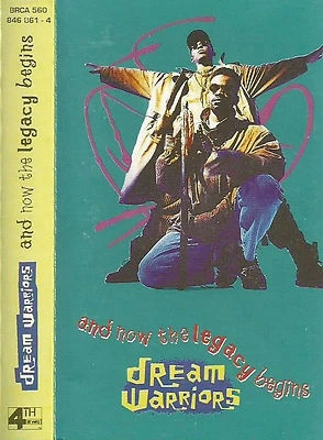 Dream Warriors ‎And Now The Legacy Begins CASSETTE ALBUM Pop Rap Conscious 1991 - Image 1 of 4