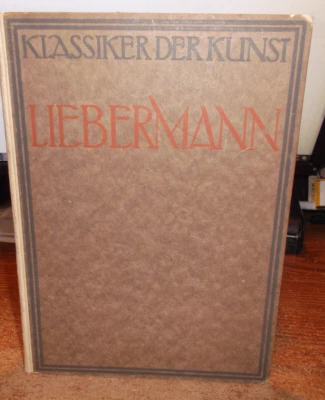 Liebermann Eine Auswahl Aus Dem Lebenswerk Des Meisters in 101 Abbildungen 1921 - Image 1 of 4