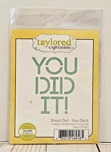 Taylor Expression YOU DID IT! 3" x 4" Matrize - Neu im Paket - Made in USA - Bild 1 von 2