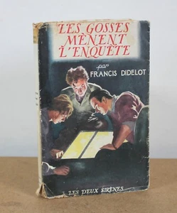 Les gosses mènent l’enquête Francis Didelot 1947 Les deux sirènes - Bild 1 von 4