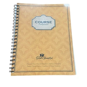 Level Seven Course Companion: Good & The Beautiful Curriculum Answer Key Teacher - Picture 1 of 6