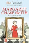 She Persisted: Margaret Chase Smith by  in New