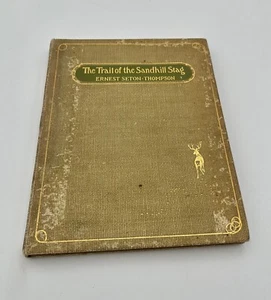 ernest thompson seton “The Trail of the Sandhill Stag” - Bild 1 von 9