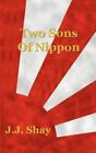 Dwaj synowie Nippon – Shay, J. J.