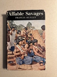 “Affable Savages” Francis Huxley 1957 Hardback w/ DJ | Nude Photos | VERY GOOD - Bild 1 von 24