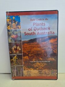Field Guide To The Plants Of Outback South Australia PB