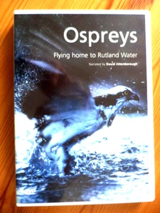 OSPREYS FLYING HOME TO RUTLAND WATER-(DVD. like new)VERY RARE DVD-UK. FREE POST. - Picture 1 of 3